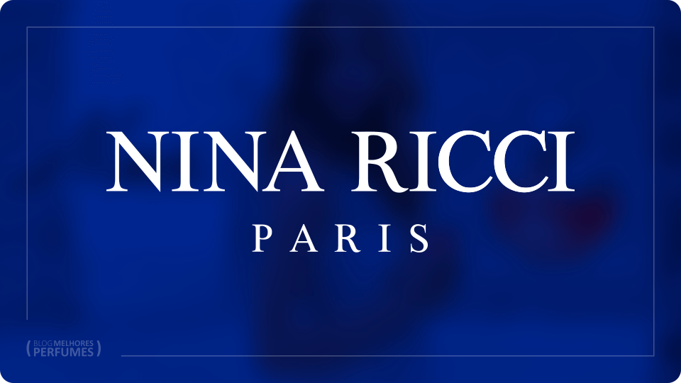 Lista com os melhores perfumes Nina Ricci.